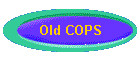Old COPS