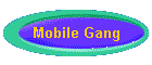 Mobile Gang