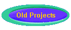 Old Projects