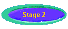 Stage 2
