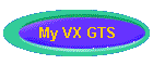My VX GTS